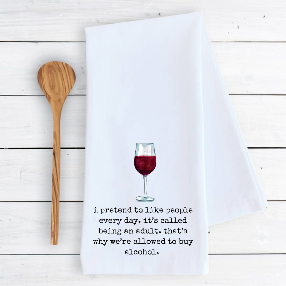 Funny Tea Towel- I Pretend