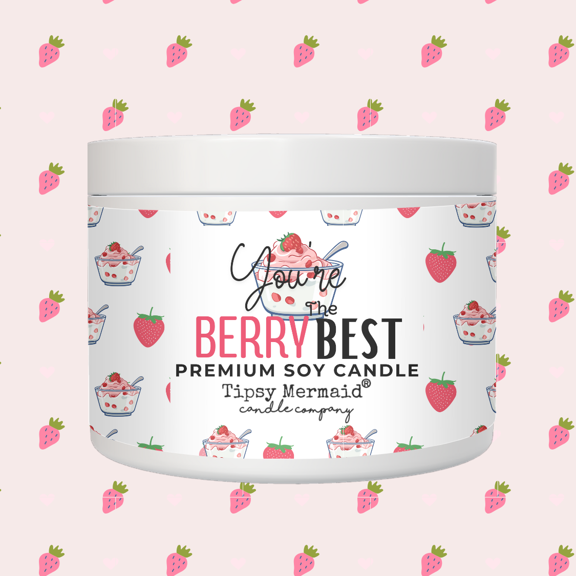 Candle-You're the Berry Best (Strawberries N Cream)