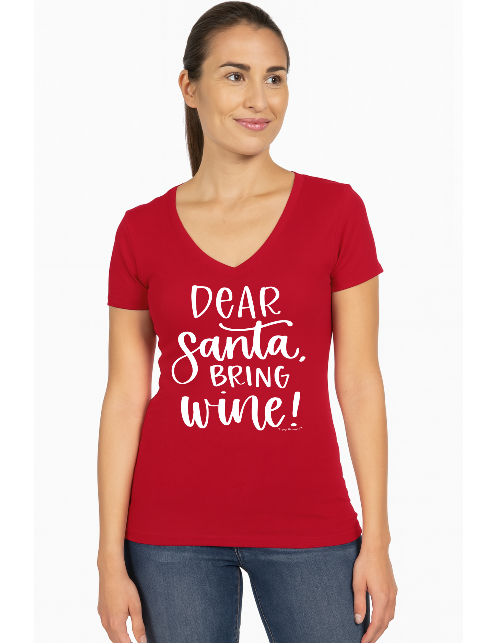 Holiday T Shirt- Dear Santa, Bring Wine 🍷 V Neck