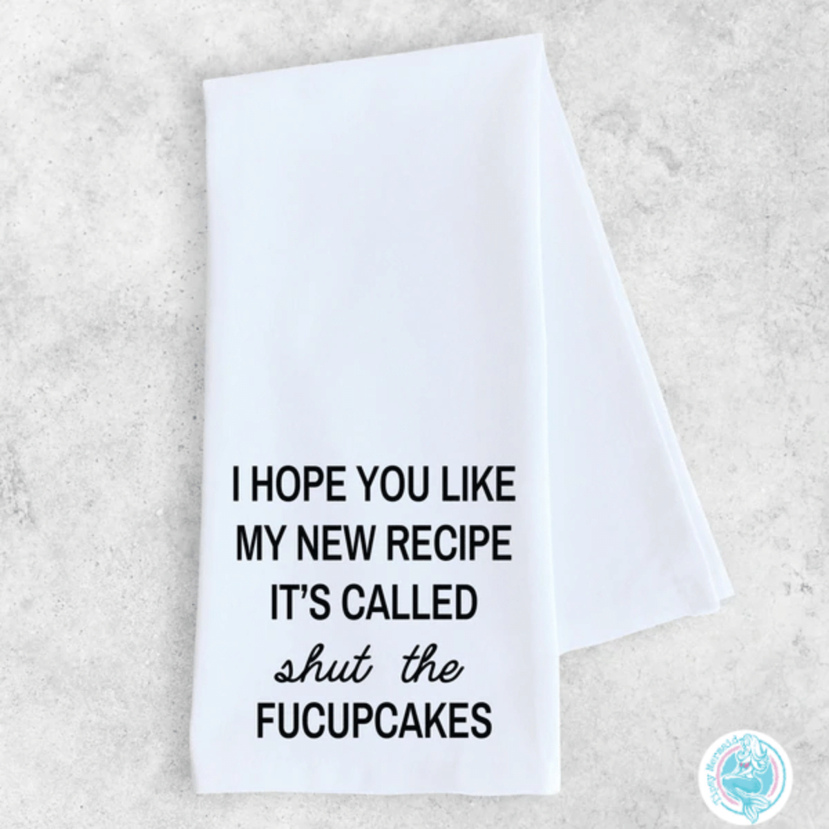 Funny Tea Towel- My New Recipe