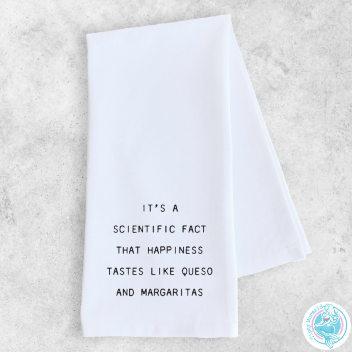 Funny Tea Towel- Happiness Tastes Like
