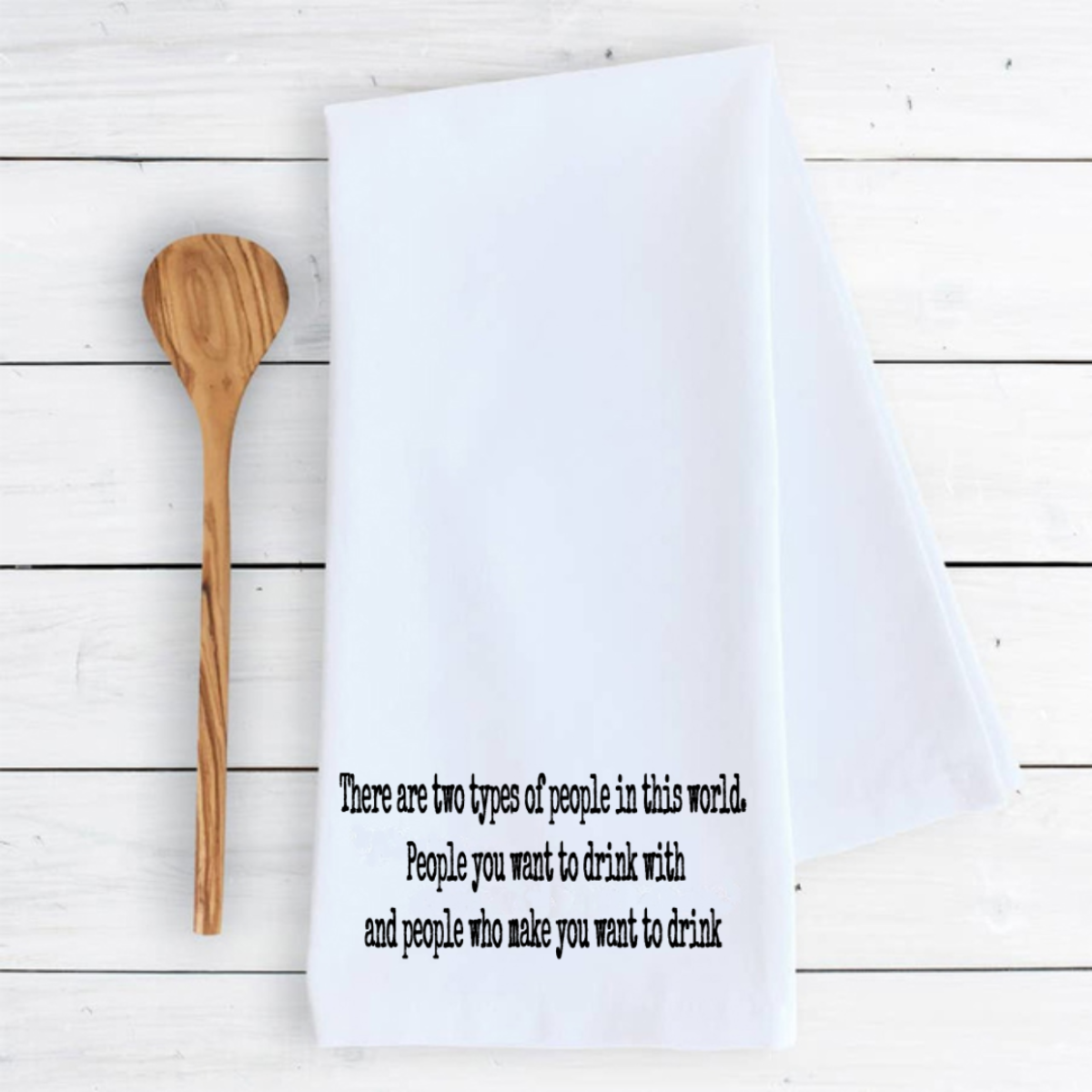 Funny Tea Towel- Two types of people
