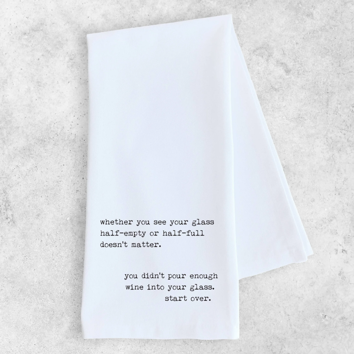 Funny Tea Towel - Glass Half Empty or Half Full