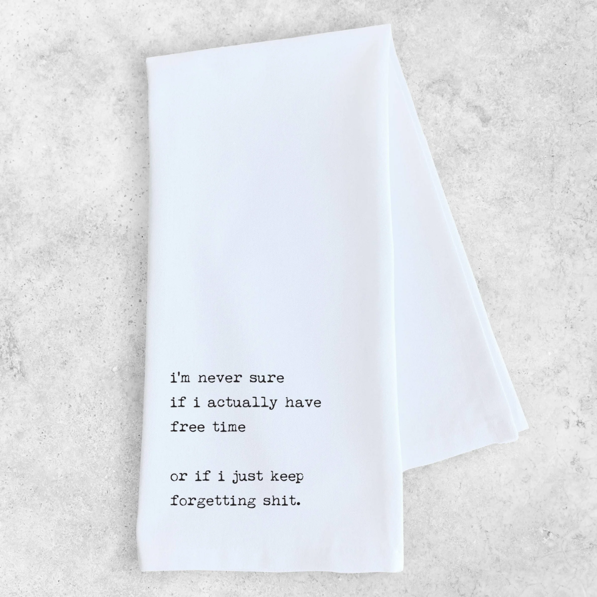 Funny Tea Towel - Free Time